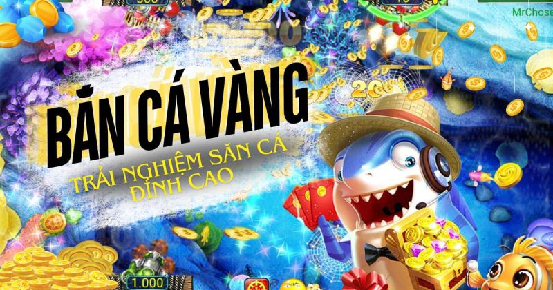 Bắn Cá Vàng